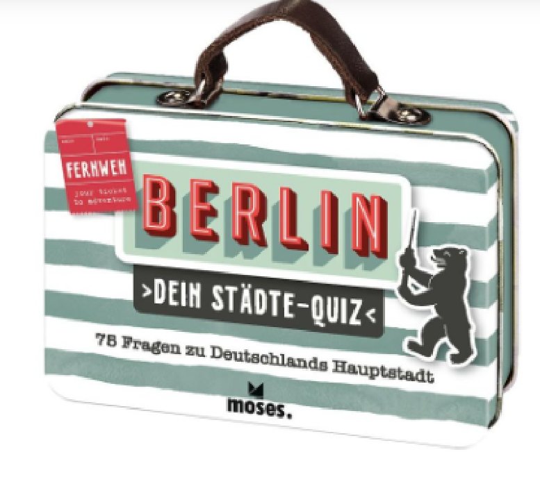 Fernweh Dein Städte-Quiz Berlin