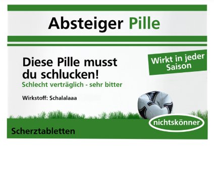 Scherztablette - Absteiger Pille